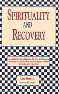 Spirituality and Recovery: A Guide to Positive Living