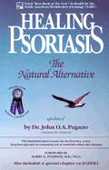 Healing Psoriasis: The Natural Alternative