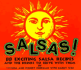 Salsas!: And the Drinks to Serve with Them