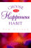 Choose the Happiness Habit