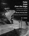 Tales from Over the Edge: A Madcap Collection of Memoirs from Marin County California's Sunday Morning Ride