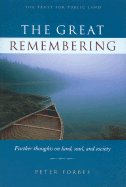 The Great Remembering: Further Thoughts on Land, Soul, and Society
