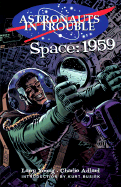 Astronauts in Trouble: Space 1959
