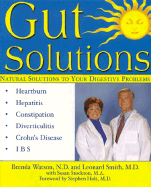 Gut Solutions: Natural Solutions for Your Digestive Conditions