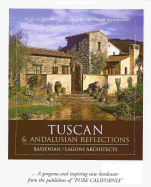 Tuscan & Andalusian Reflections: 20 Beautiful Homes Inspired by Old World Architecture