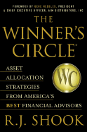 The Winner's Circle: Asset Allocation Strategies from America's Best Financial Advisors