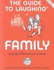 The Guide to Laughing at Family: Insightful Observations to Share