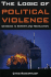 The Logic of Political Violence: Lessons in Reform and Revolution