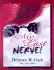My Last Nerve!