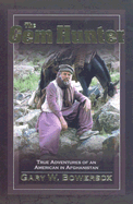 The Gem Hunter: The Adventures of an American in Afghanistan