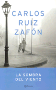 La Sombra del Viento/ The Shadow of the Wind