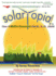 Solartopia! Our Green-Powered Earth, A.D. 2030