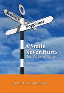 A Smile Never Hurts: One Woman's Story