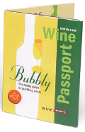 Winepassport: Bubbly: The Handy Guide to Bubbly Wines