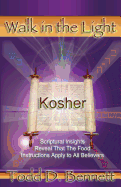 Kosher: Scriptural Insights Reveal That the Food Instructions Apply to All Believers