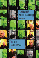 Experiments with Life and Deaf (the Loop Trilogy: Book Two)
