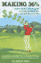 Making 36%: Duffer's Guide to Breaking Par in the Market Every Year, in Good Years and Bad