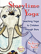 Storytime Yoga: Teaching Yoga to Children Through Story