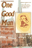 One Good Man: REV. John Lamb Prichard's Life of Faith, Service and Sacrifice