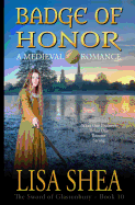 Badge of Honor - A Medieval Romance