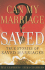 Can My Marriage Be Saved?: True Stories of Saved Marriages