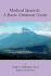 Medical Spanish: A Basic Grammar Guide