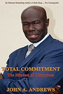 Total Commitment - The Mindset of Champions