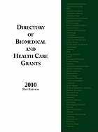 Directory of Biomedical and Health Care Grants 2010