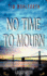 No Time to Mourn