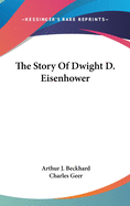 The Story of Dwight D. Eisenhower