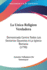La Unica Religion Verdadera: Demostrada Contra Todos Los Sectarios Opuestos a La Iglesia Romana (1798) (Paperback)