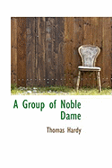 A Group of Noble Dame