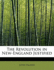 The Revolution in New-England Justified