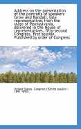 Address on the Presentation of the Portraits of Speakers Grow and Randall, Late Representatives from