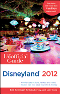 The Unofficial Guide to Disneyland 2012