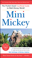 Mini Mickey: The Pocket-Sized Unofficial Guide to Walt Disney World