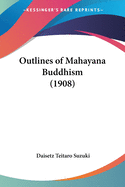 Outlines of Mahayana Buddhism