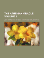 The Athenian Oracle Volume 2