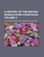 A History of the British Sessile-Eyed Crustacea Volume 2