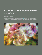 Love in a Village Volume 13, No. 1; A Comic Opera