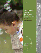 Child, Family, School, Community: Socialization and Support