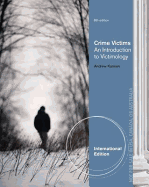 Crime Victims: An Introduction to Victimology