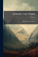 Sowing the Wind, Volume 3