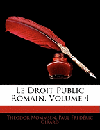 Le Droit Public Romain Volume 4