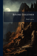 Bound Together