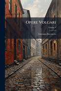 Opere Volgari, Volume 9
