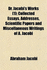 Dr. Jacobi's Works Volume 1; Collected Essays, Addresses, Scientific Papers and Miscellaneous Writings of A. Jacobi