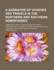 A Narrative of Voyages and Travels, in the Northern and Southern Hemispheres: Comprising Three Voyages Round the World, Together with a Voyage of Survey and Discovery, in the Pacific Ocean and Oriental Islands.