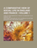 A Comparative View of Social Life in England and France (Volume 1); From the Restoration of Charles the Second to the Present Time