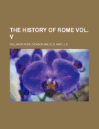 The History of Rome Vol. V